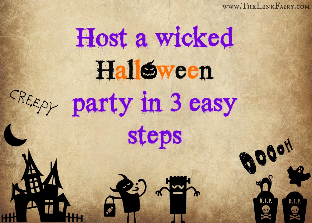 Host a wicked Halloween party in 3 easy steps!