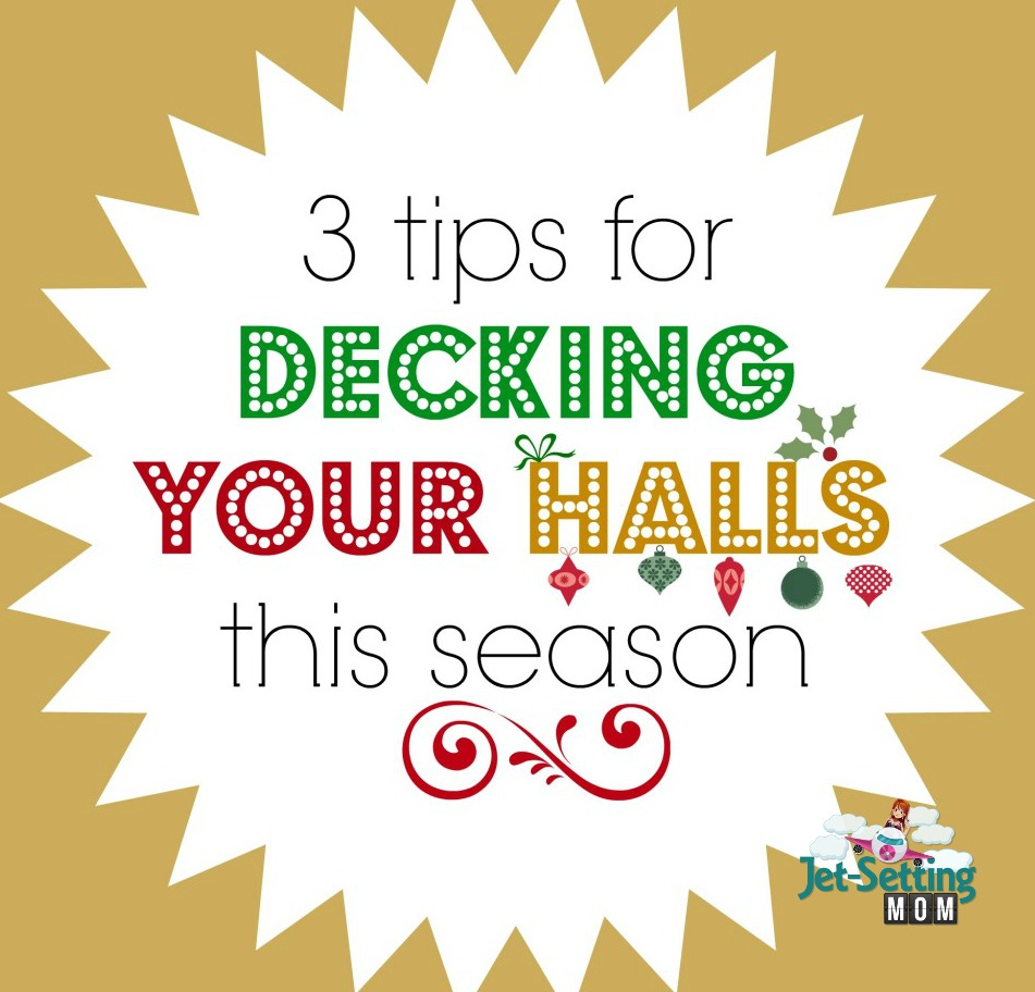 3 tips for decking your halls this season
