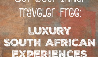 Luxury South African Experiences! #travel